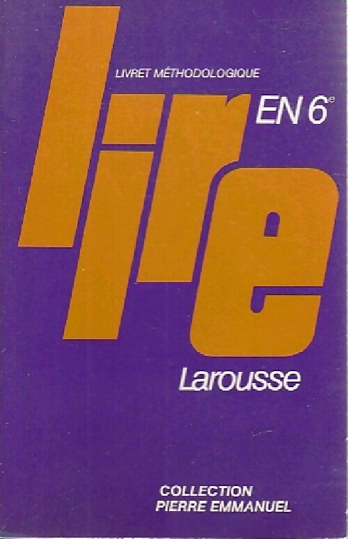 Livrenpoche : Lire en 6e - Collectif - Livre
