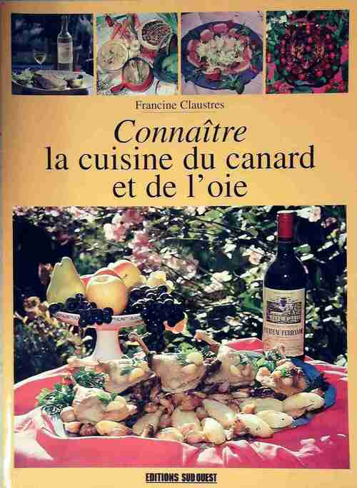 Livrenpoche : Connaître la cuisine du canard et de l'oie - Francine Claustres - Livre