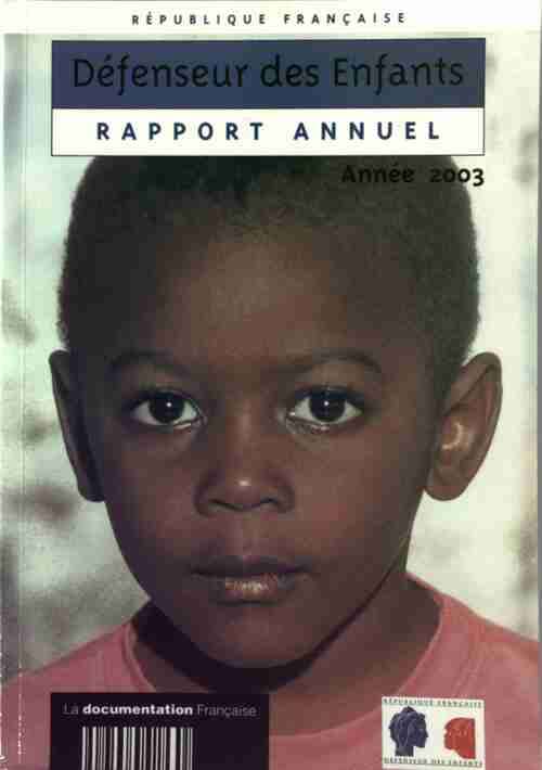 Livrenpoche : Défenseur des enfants. Rapport annuel 2003 - Inconnu - Livre