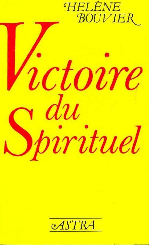 Livrenpoche : Victoire du spirituel - Hélène Bouvier - Livre