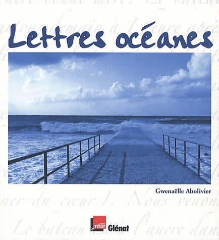 Livrenpoche : Lettres océanes - Gwenaëlle Abolivier - Livre