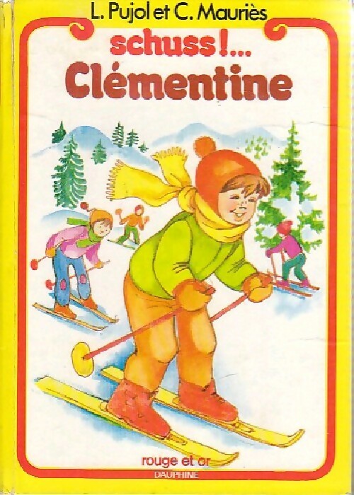 Livrenpoche : Schuss ! ... Clémentine - L. Pujol, C. Mauriès - Livre