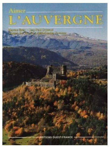Livrenpoche : Aimer l'Auvergne - Martine Briat - Livre