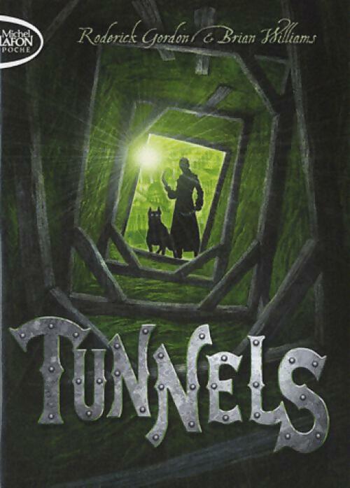 Livrenpoche : Tunnels Tome I - Gordon Roderick - Livre