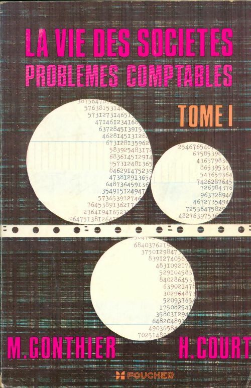 Livrenpoche : La vie des sociétés Tome I : Gestion et comptabilité - Marcel Gonthier - Livre