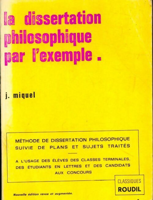 Livrenpoche : La dissertation philosophique par l'exemple - Jean Miquel - Livre