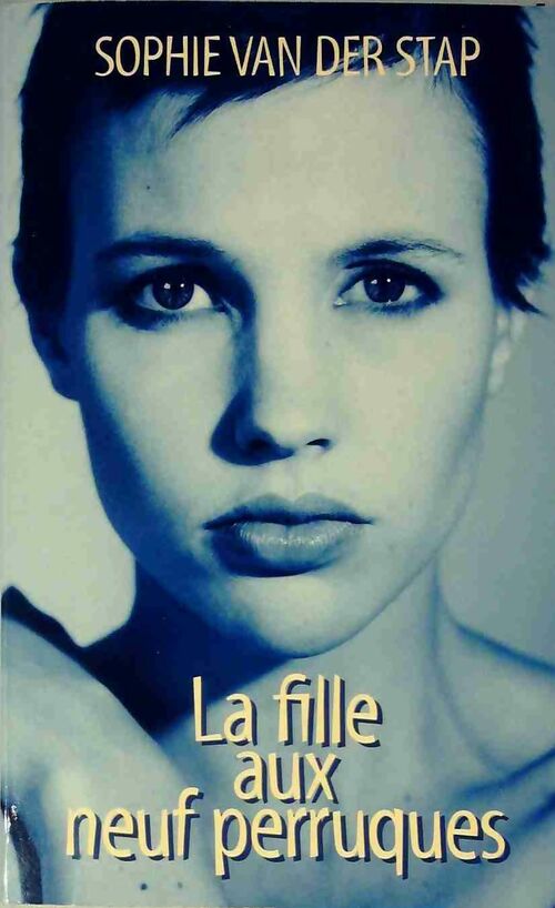 Livrenpoche : La fille aux neuf perruques - Sophie Van der Stap - Livre
