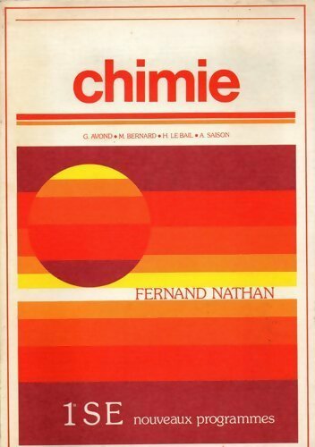 Chimie Première SE - G. Avond -  Nathan GF - Livre