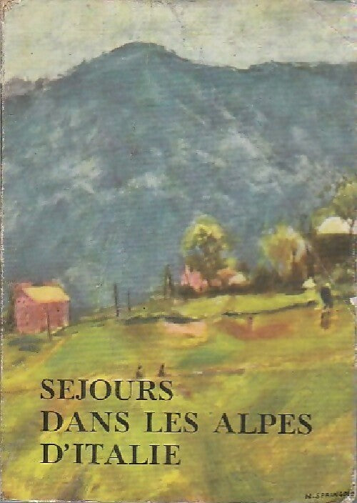 Livrenpoche : Séjours dans les Alpes d'Italie - Inconnu - Livre