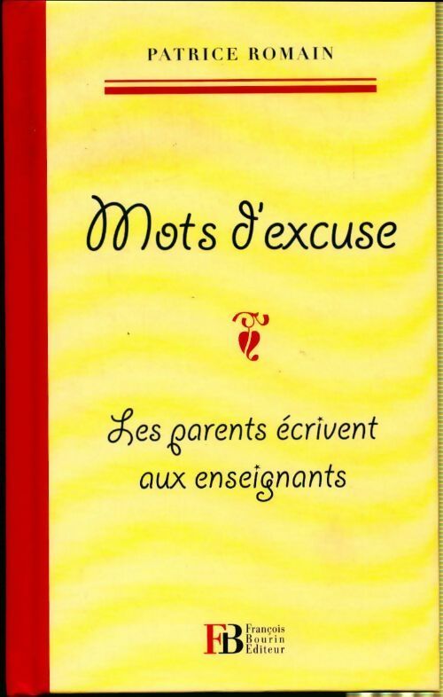 Livrenpoche : Mots d'excuse - Patrice Romain - Livre