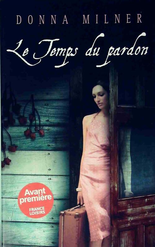 Livrenpoche : Le temps du pardon - Donna Milner - Livre