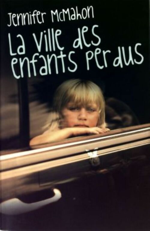 Livrenpoche : La ville des enfants perdus - Jennifer McMahon - Livre