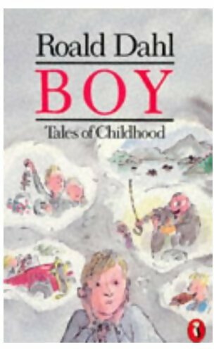 Boy. Tales of childhood - Roald Dahl - Livre