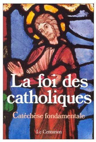 Livrenpoche : La Foi des catholiques - Collectif - Livre