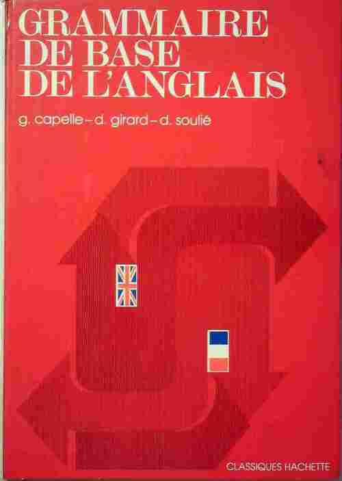 Grammaire de base de l'anglais - Guy Capelle -  Hachette GF - Livre