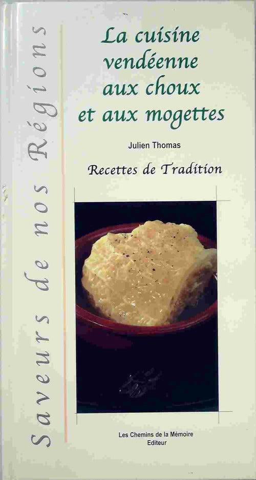 Livrenpoche : La cuisine vendéenne aux choux et aux mogettes - Julien Thomas - Livre