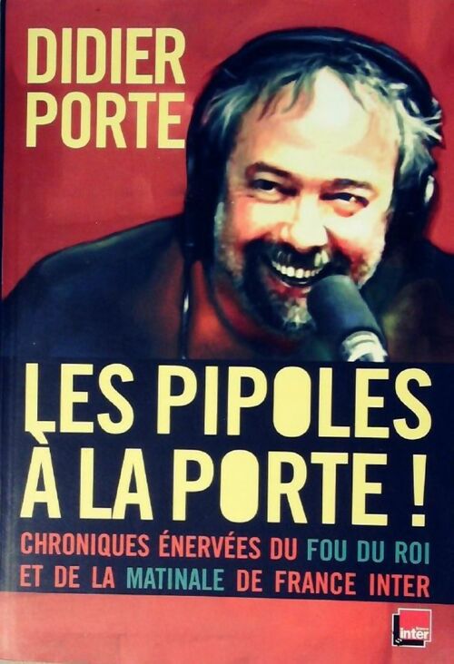 Livrenpoche : Les pipoles à la porte ! - Didier Porte - Livre
