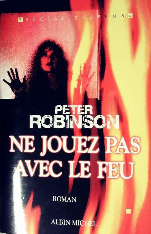 Livrenpoche : Ne jouez pas avec le feu - Peter Robinson - Livre