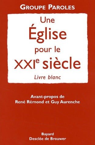 Livrenpoche : Une église pour le XXIè siècle - Collectif - Livre