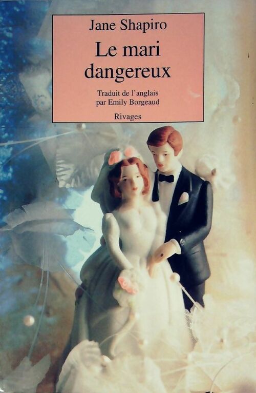 Livrenpoche : Le mari dangereux - Jane Shapiro - Livre
