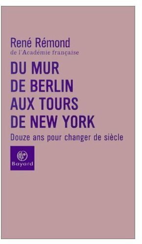 Livrenpoche : Du mur de Berlin aux Tours de New York - René Rémond - Livre