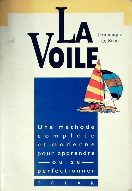 Livrenpoche : La voile - Dominique Le Brun - Livre