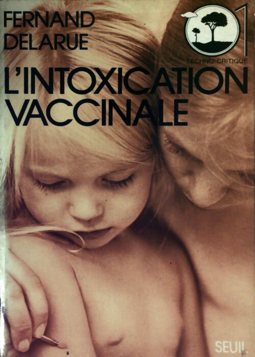 Livrenpoche : L'intoxication vaccinale - Fernand Delarue - Livre