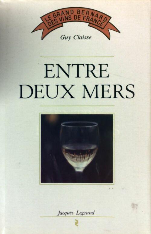 Livrenpoche : Entre deux mers - Guy Claisse - Livre