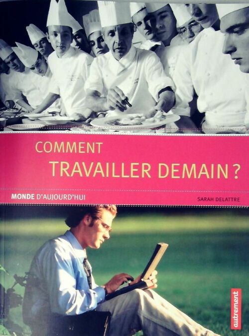 Livrenpoche : Comment travailler demain ? - Sarah Delattre - Livre