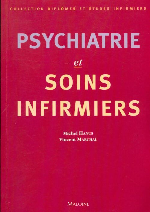 Livrenpoche : Psychiatrie et soins infirmiers - Michel Hanus - Livre