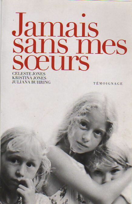 Livrenpoche : Jamais sans mes soeurs - Céleste Jones - Livre