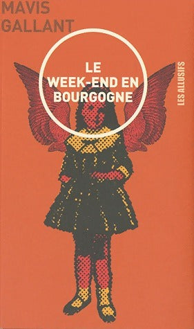 Livrenpoche : Le week-end en Bourgogne - Mavis Gallant - Livre