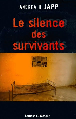 Livrenpoche : Le silence des survivants - Andréa H. Japp - Livre
