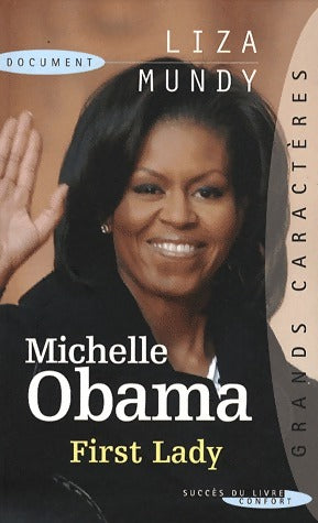 Livrenpoche : Michelle Obama, First Lady - Liza Mundy - Livre