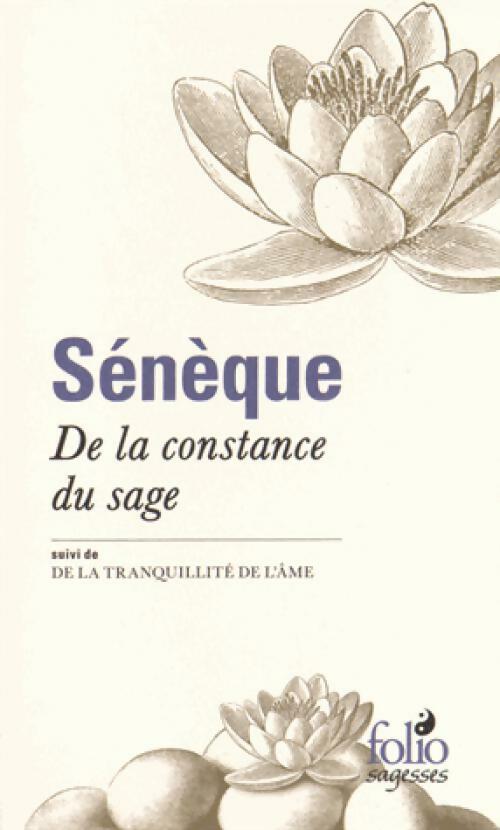 Livrenpoche : De la constance du sage / De la tranquilité de l'âme - Sénèque - Livre