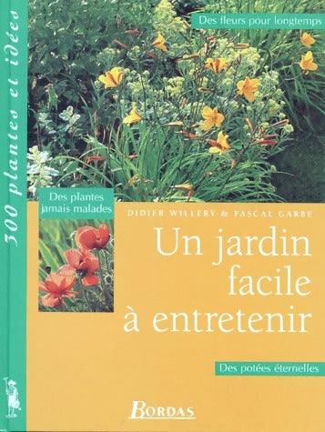 Livrenpoche : Un jardin facile à entretenir - Didier Willery - Livre