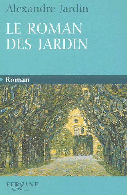 Livrenpoche : Le roman des Jardin - Alexandre Jardin - Livre