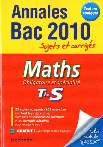Livrenpoche : Maths Terminale S obligatoire et spécialité : Sujets et corrigés 2010 - Sandrine Bodini-Lefranc - Livre