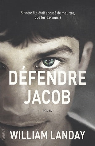 Livrenpoche : Défendre Jacob - William Landay - Livre