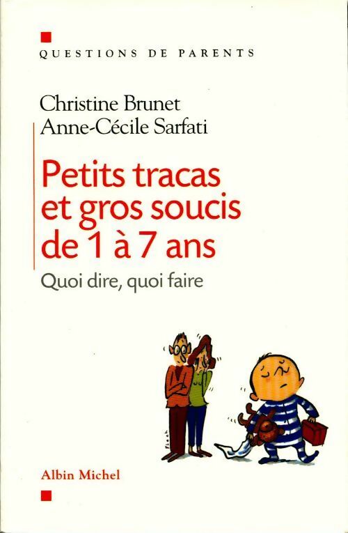 Livrenpoche : Petits tracas et gros soucis de 1 à 7 ans - Anne-Cécile Sarfati - Livre