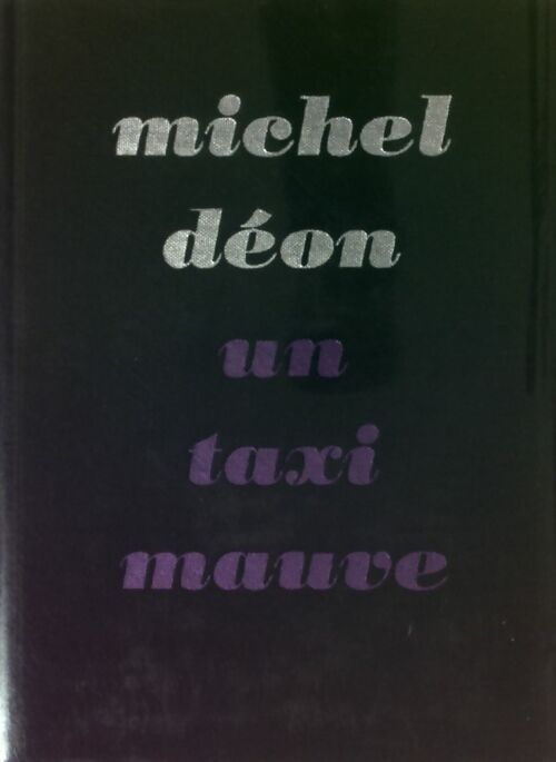 Livrenpoche : Un taxi mauve - Michel Déon - Livre