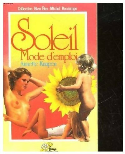 Livrenpoche : Soleil, mode d'emploi - Annette Knapen - Livre