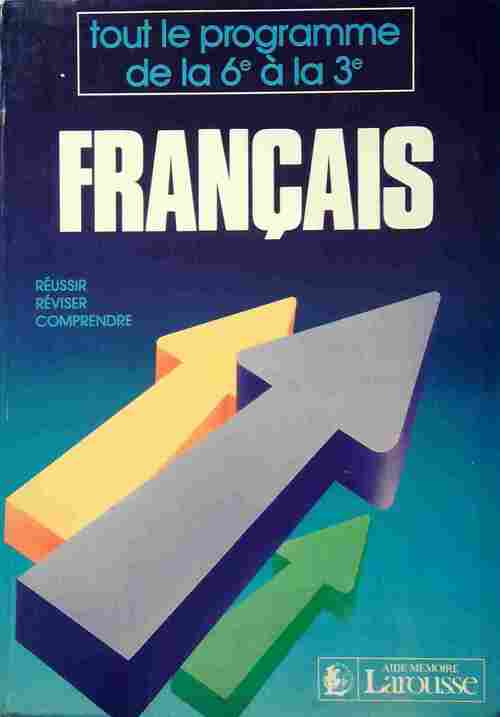 Livrenpoche : Français. Tout le programme de la 6e à la 3e - Jeanine Borrel - Livre