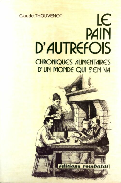 Livrenpoche : Le pain d'autrefois - Claude Thouvenot - Livre