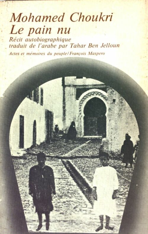 Livrenpoche : Le pain nu - Mohamed Choukri - Livre