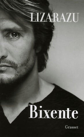 Livrenpoche : Bixente - Bixente Lizarazu - Livre