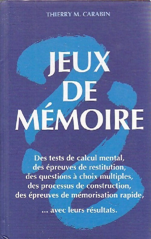 Livrenpoche : Jeux de mémoire - Thierry M. Carabin - Livre
