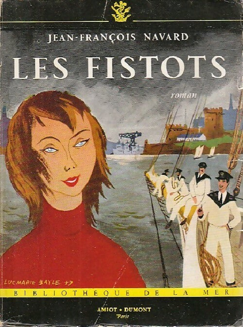Livrenpoche : Les fistots - Jean-François Navard - Livre