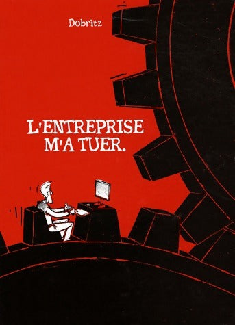 Livrenpoche : L'entreprise m'a tuer - Dobritz - Livre