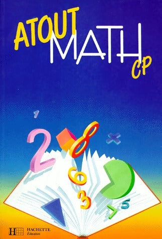 Livrenpoche : Atout math CP - Gérard Perrot - Livre